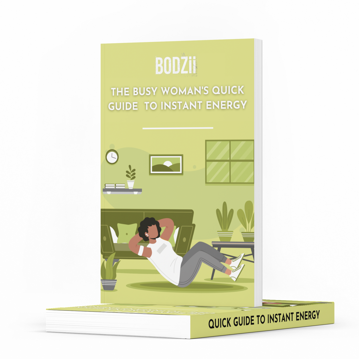 The Busy Woman's Quick Guide To Instant Energy E-book